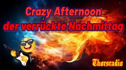 Crazy Afternoon - Der verrückte Nachmittag